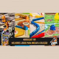 Nordicast 181 - - Melhores Jogos para Iniciar sua Coleção