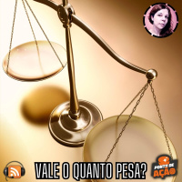 Ponto de Ação #014 - Vale o Quanto Pesa?