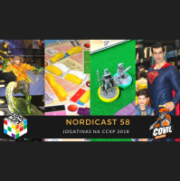 Nordicast 58 - Jogatinas na CCXP 2018