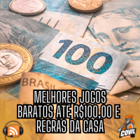 Nordicast 317 - Melhores Jogos Baratos (Até R$ 100,00) e Muitas Regras da Casa