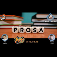 Prosa com Robert Coelho - Episódio 23 (PODCAST)