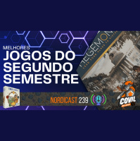Nordicast 239 - Melhores Jogos do Segundo Semestre 2023