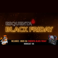 Nordicast 185 - Melhores Jogos da Esquenta Black Friday 2021