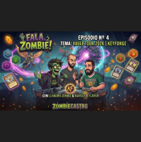 Fala Zombie #004 - Papo sobre Vault Tour 2026 (Keyforge)