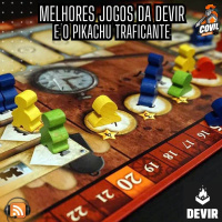 Nordicast 252 - Os Melhores Jogos da Devir e o Pikachu Traficante