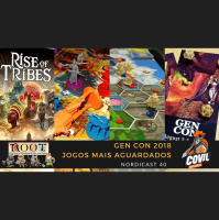 Nordicast 40 - Jogos Mais Aguardados Gen Con 2018