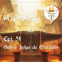 A Profecia | S02.E51 | Sob o julgo de Moradin