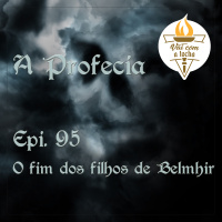 A Profecia | S03.E95 | O fim dos filhos de Belmhir