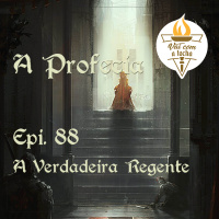 A Profecia | S03.E88 | A verdadeira regente