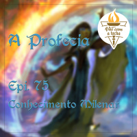 A Profecia | S02.E75 | Conhecimento milenar