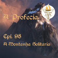 A Profecia | S03.E98 | A montanha solitária