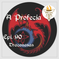 A Profecia | S03.E90 | Draconesas