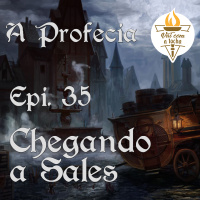 A Profecia | S01.E35 | Chegando em Sales
