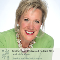 How to Access Your Psychic Abilities and Manifest Your Desires with Psychic and Medical Intuitive Julie Ryan