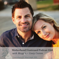 Marriage 365- How to Have a Healthy, Happy + Intimate Marriage with Meygan + Casey Caston