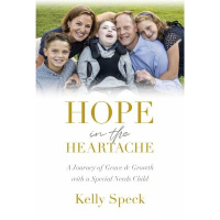 Author Kelly Speck ON: Hope in the Heartache – Grace and Growth with a Special Needs Child