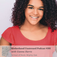 Broadway Actor Gianna Harris ON: How to Process Fear + Anxiety  the Importance of Speaking About Mental Health with Your Kids at an Early Age
