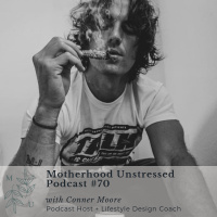 Conner Moore-- Psychedelics, Loving Life + Leaving a Positive Legacy