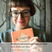 Katherine May ON WINTERING: The Power of Rest and Retreat in Difficult Times