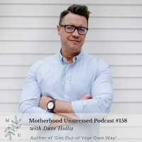 Get Out of Your Own Way with Dave Hollis