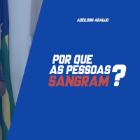 Porque as pessoas sangram?