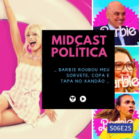 S06E25 - Barbie roubou meu sorvete, Copa e Tapa no Xandão