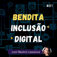 Bendita Inclusão Digital #01 - Mansplaining (com Beatriz Lassance)