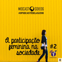 S01E06 - A Participação feminina na sociedade - P2