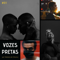 Vozes Pretas #01 - por Rafaela de Oliveira