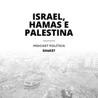 S06E37 - Israel, Hamas e Palestina