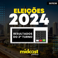 S07E38 - Eleições 2024 : Resultados do 2º Turno