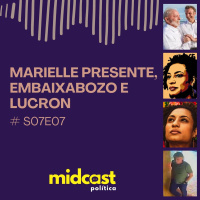 S07E07 - Marielle Presente, EmbaixaBozo e LuCron