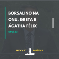 S02E33 - Borsalino na ONU, Greta e Ágatha Félix