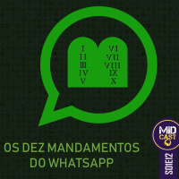 S01E12 - Os 10 mandamentos do Whatsapp