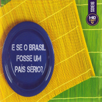 S01E16 - E se o Brasil fosse um país sério?
