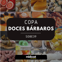 S08E39 - Copa Doces Bárbaros (AO VIVO)