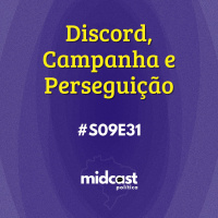 S09E31 - Discord, Campanha e Perseguição