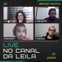 S03E41 - Bolsonaro, Futuro das Esquerdas e Eleições | MIDCast Política