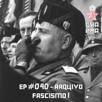 Arquivo – Fascismo I