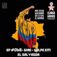 Granma Episódio 68 Giro - Golpe em El Salvador