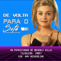 De Volta Para o Sofá: As Patricinhas de Beverly Hills (1995)