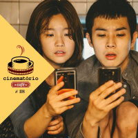 cinematório café #108: Parasita nosso de cada dia