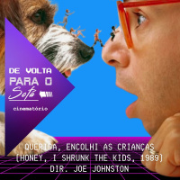 De Volta Para o Sofá: “Querida, Encolhi as Crianças“ (1989)