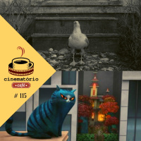 cinematório café #115: O Farol | Os Irmãos Willoughby - Extremos em contraste