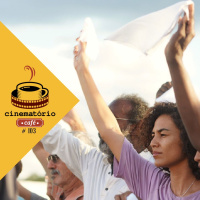 cinematório café #103: Na paz com Bacurau
