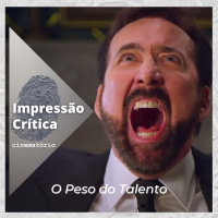 Impressão Crítica: ”O Peso do Talento”