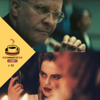 cinematório café #80: Podres poderes: Vice e A Favorita