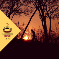 cinematório café #71: Os bastidores de Terra e Luz