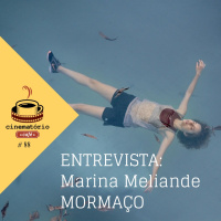 cinematório café #88: Marina Meliande e Mormaço