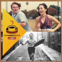 cinematório café: As memórias cinematográficas de ”Licorice Pizza” e ”Belfast”